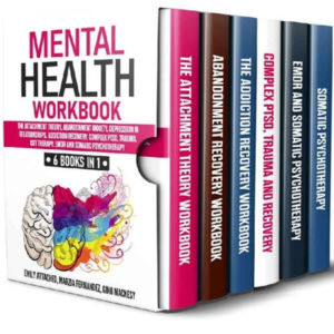 Mental Health Workbook: 6 Books in 1 – Attachment Theory, Abandonment Anxiety & More